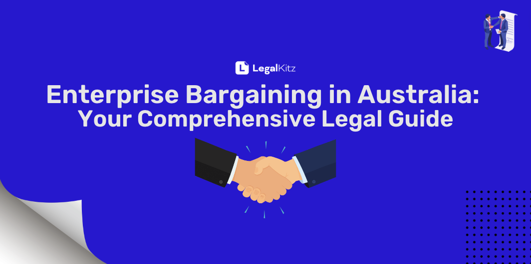 Enterprise Bargaining in Australia: Your Legal Guide